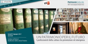 UN PATRIMONIO PER IL FUTURO I professionisti della cultura tra prevenzione ed emergenza